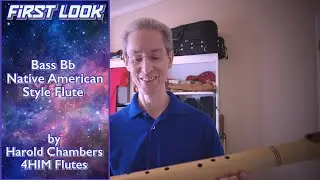 First Look: Bb3 Native American Style Flute by Harold Chambers