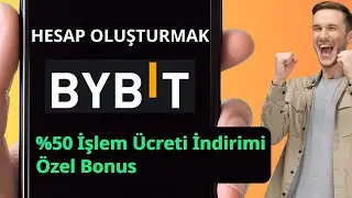 Bybit Kayıt Rehberi: %50 &Uuml;cret İndirimi ve Bonus Fırsatı