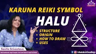 Halu Symbol || Karuna Reiki Symbol || Shatakshi Healings