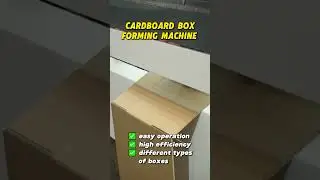 Cardboard Box Forming Machine&mdash;&mdash;easy to operate with high efficency #cardboardboxes