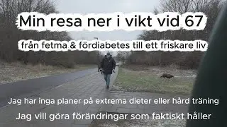 67 år, BMI 36 och fördiabetes – nu börjar min resa ner i vikt
