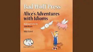 Alice's Adventures with Idioms (Vocals)