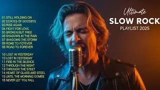 Slow Rock Love | Classic Power Ballads