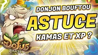 BOUFTOU ROYAL, ASTUCE KAMAS OU PAS SUR DOFUS TOUCH ?