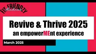 Revive & Thrive 2025 Info Video