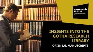 Insights into the Gotha Research Library: Oriental Manuscripts Collection with Dr. Feras Krimsti
