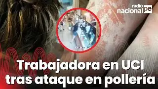 Trabajadora de pollería gravemente herida tras agresión con sustancia química: víctima está en UCI