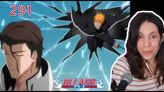ICHIGO ARRIVES!!  - Bleach Episode 291 Reaction