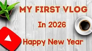 First time vlog 