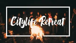 Citylife Church UM Retreat 2019 || Kyle Choy Cinematic Video