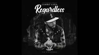 Lambo Lada - Regardless