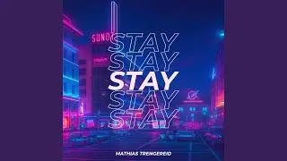 Stay