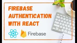 Firebase complete authentication using React for Task Management App