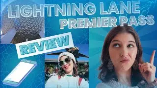 Lightning Lane Review - Premier Pass