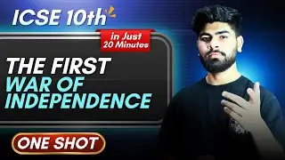 The First War Of Independence || ICSE Class 10th || Indian History Chapter 1 || Notes
