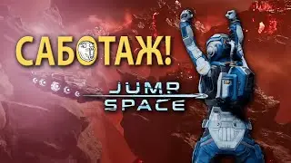Sabotage! / Jump Space