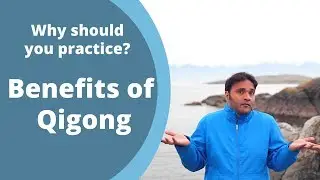 Benefits of Qigong Practice
