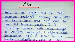 Essay on Asia in English || Asia Essay in English || About Asia || Write an Essay on Continent Asia