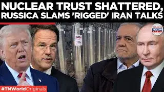 IRAN NUCLEAR SHOWDOWN: Russia Accuses West Of Sabotage, Says Iran Talks Were Rigged |Times Now World