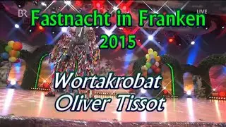 Fastnacht in Franken 2015: Wortakrobat Oliver Tissot