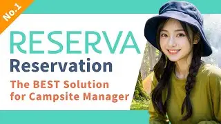 Definitely Effective! RESERVA Reservation System for Campsite Management