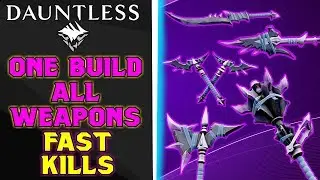 ONE BUILD ALL WEAPONS MADNESS - Dauntless Patch 0.8.2