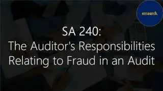 Auditing Standards: SA 240 - The Auditor's Responsibilities Relating to Fraud