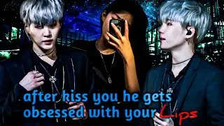 🔞+ || After Kiss You He Gets Obsessed With Your Lips || Suga || One Shot ||
