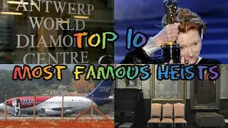 TOP 10 FAMOUS HEISTS IN THE WORLD(2020)\Top10 2020