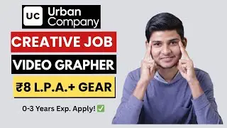 HOW TO GET A JOB AS A VIDEOGRAPHER 2026 @UrbanCompanyYT  Videographer Job Alert!