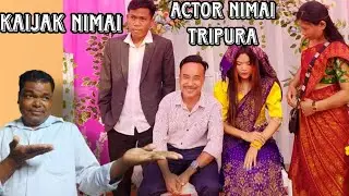 Actor NIMAI TRIPURA kaijak kha