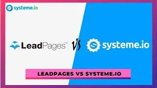 Leadpages vs Systeme io (ULTIMATE GUIDE)