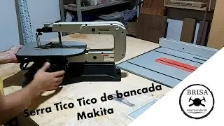 Serra tico tico de bancada - Makita - Unboxing + teste rápido