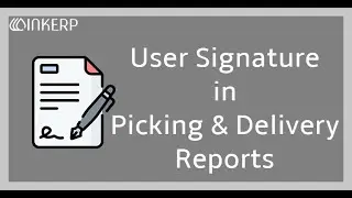 User Signature in Picking/Delivery Slip Reports