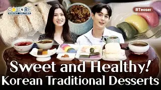 (Teaser) Sweet and healthy! Traditional Korean Desserts | KOREAZ Culture Ep. 6