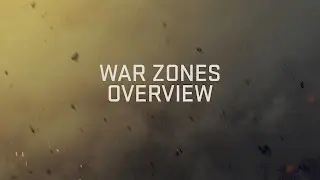 War Zones In-depth Guide