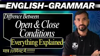 Zero Conditional Vs Open Conditional: 'If' का सही इस्तेमाल कब और कहाँ करें? Conditional Sentences 
