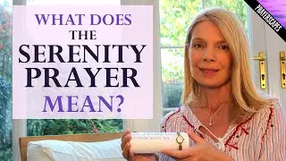 The Serenity Prayer Meaning - 