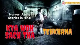Kya Woh Sach Tha | Dr Nagar Horror Audio Stories Hindi | Season 1, 2, 3 | Fever 104 FM | Dingdongdom