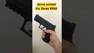 Краткая история Sig Sauer P250 #шорты #шорты