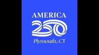 Plymouth CT America's 250th Anniversary Revolutionary Flags