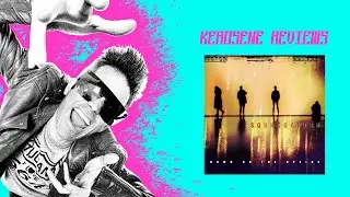 Kerosene Reviews - Down On the Upside (1996)