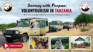 Journey with Purpose: Voluntourism in Tanzania
