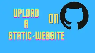 How to Upload a Static Website to Github | 