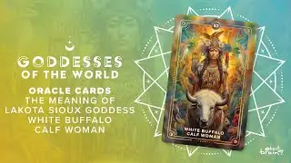 Goddess White Buffalo Calf Woman | Meaning & Significance Explained