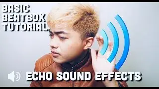 AD BEAT | Basic Beatbox Tutorial - Echo Sound Effects