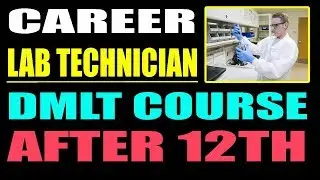 DMLT course in Hindi | DMLT course after 12th science | career after 12th2018