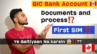 How to Open GIC Student Bank Account in Canada & First Sim in Canada