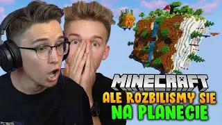 MINECRAFT, ale ROZBILIŚMY SIĘ NA PLANECIE | Sheo Kaluch Ospanno