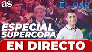 EL BAR DE SIQUE, EN DIRECTO | ESPECIAL CL&Aacute;SICO SUPERCOPA ESPA&Ntilde;A (2-5) REAL MADRID - FC BARCELONA